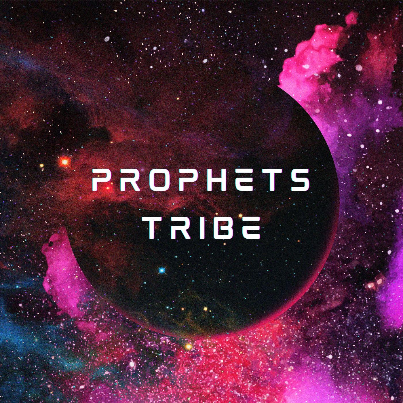 Prophets Tribe